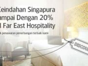 Promo Garuda Indonesia diskon hingga 20% di Far East Hospitality