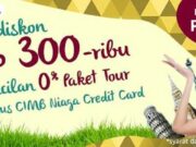 Promo paket tour diskon Rp 300 Ribu dengan CIMB Niaga