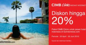 Pesan Hotel Online di goindonesia.com dapatkan diskon hingga 20% dengan Cimb Clicks