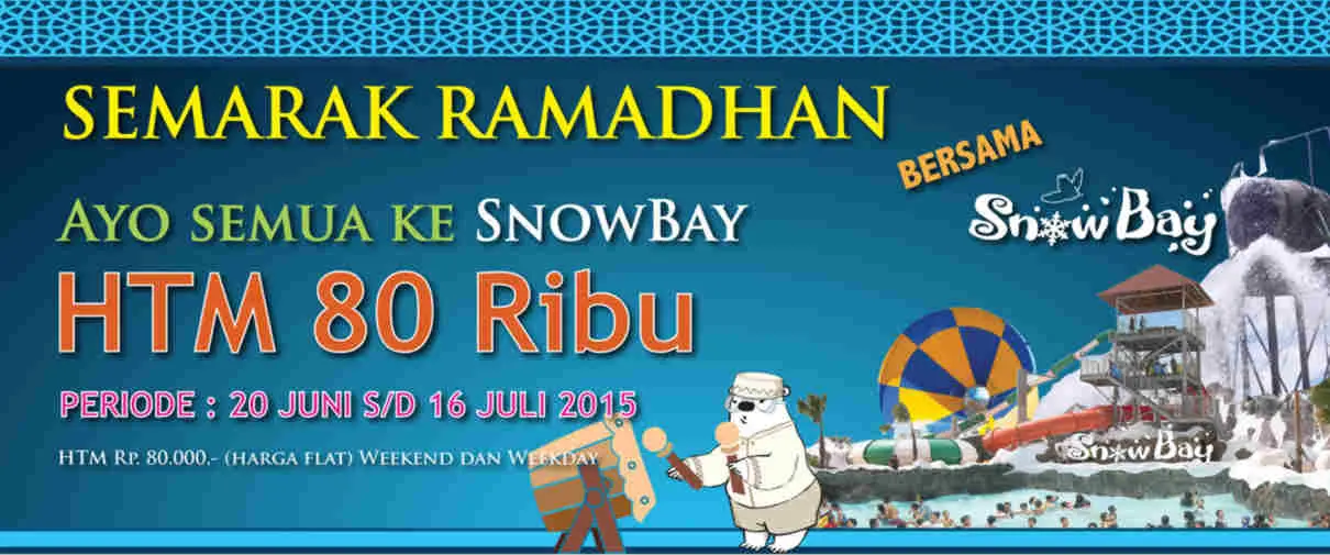 Promo Ramadhan Snowbay Tiket Masuk Hanya Rp 80.000