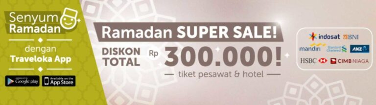 Promo Ramadhan Traveloka Apps Super Sale diskon hingga Rp 300.000