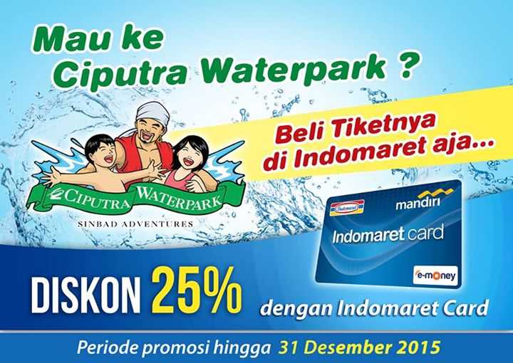 Promo Ciputra Waterpark Surabaya dengan kartu Indomaret dapatkan diskon harga diskon tiket masuk sebesar 25%