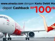 Nikmati promo tiket pesawat air asia dengan menggunakan kartu debit mandiri Casback hingga Rp 100.000