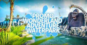 Promo Wonderland Waterpark Karawang