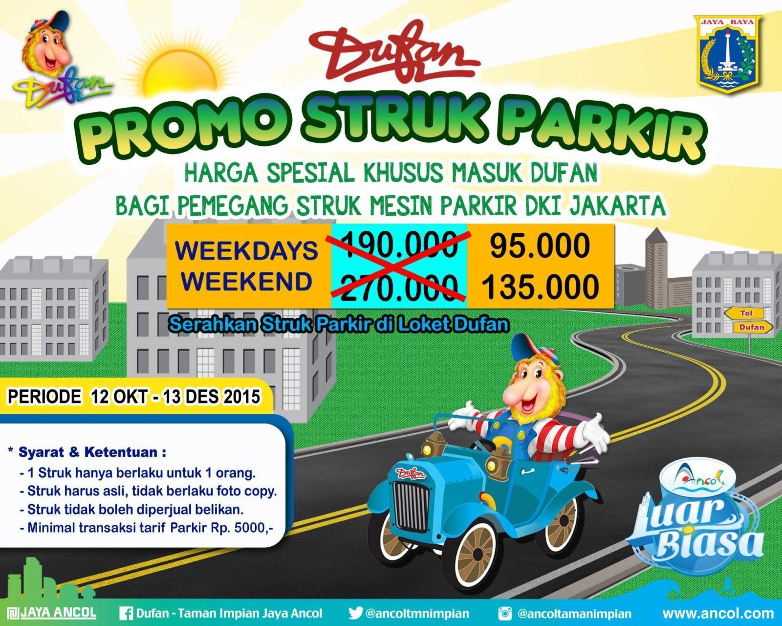 Promo Dufan Struk Parkir dapatkan diskon tiket masuk 50%. Berlaku baik hari biasa maupun akhir pekan.