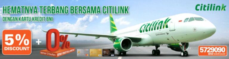 Promo Kartu Kredit BNI Tiket Pesawat Citilink diskon 5% dan bisa dicicil dengan periode 3 bulan dan bunga 0%