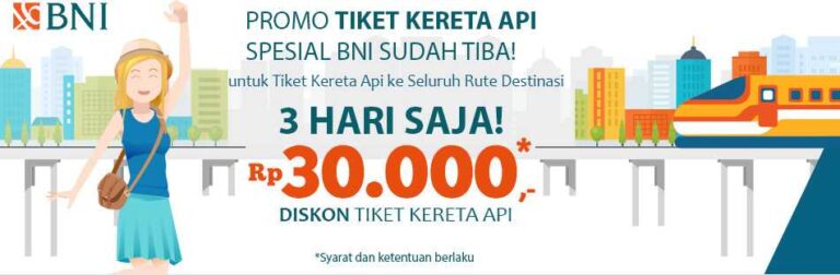 Promo BNI Tiket Kereta Api dapatkan diskon hingga Rp 30.000