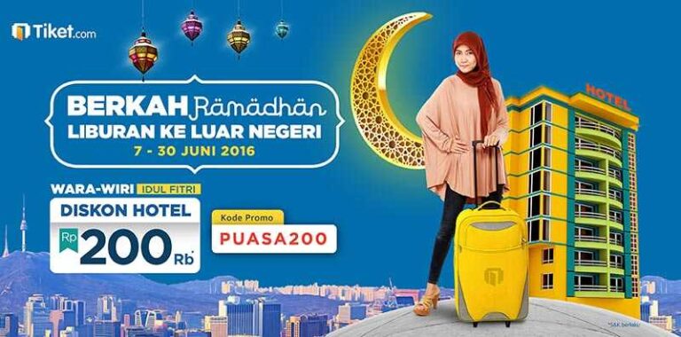 Pesan Hotel di Luar Negeri gunakan kode promo dari tiket.com diskon Rp 200.000 khusus bulan Puasa.