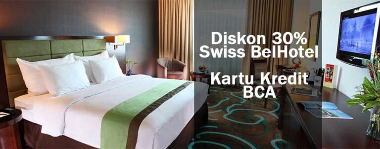 promo swiss belhotel kartu kredit BCA diskon 30%, gunakan kode promo "bcacc" untuk mengaktifkan potongan harga.