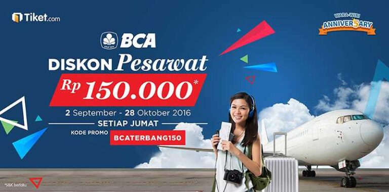 promo tiket pesawat kartu kredit BCA tiket.com diskon Rp 150.000 setiap hari jumat hingga 31 Oktober 2016.