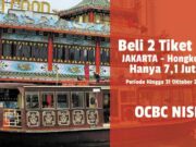 2 Tiket Pesawat Ke Hongkong PP lebih murah hanya Rp 7,1 Juta , Gunakan promo deposito dari OCBC periode hingga 31 Oktober 2016.