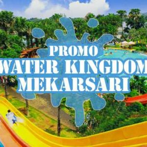 Promo Water Kingdom Mekarsari