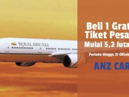 Tiket Pesawat PP Royal Brunai Mulai Rp 5,2 Juta PP Beli 1 Gratis 1 Kartu Kredit ANZ