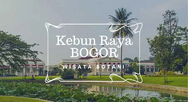 Tiket kebun raya bogor