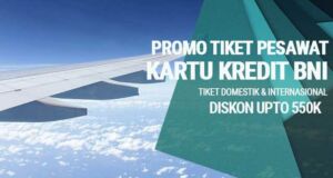 Promo Tiket Pesawat Kartu Kredit BNI