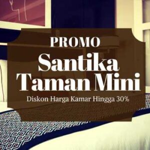 Promo Hotel Santika Taman Mini