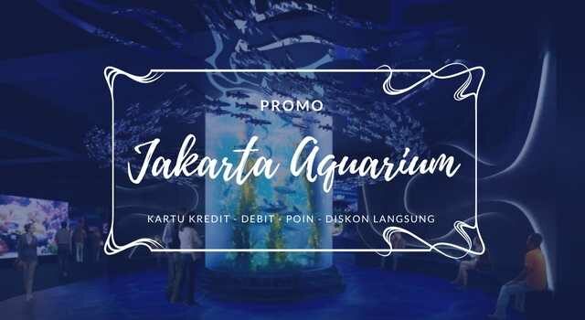 Promo JAKARTA AQUARIUM Diskon 30% - Travels Promo