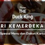 Promo The Duck King Hari Kemerdekaan