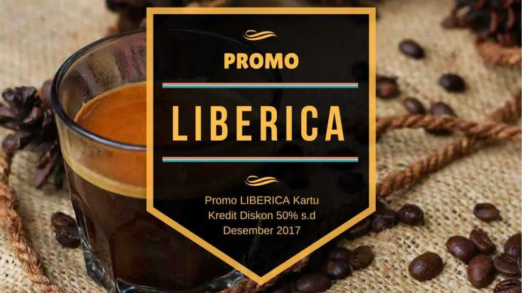 Promo LIBERICA