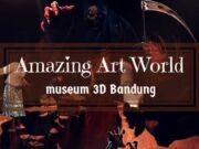Museum 3D Bandung Amazing Art World
