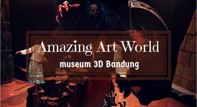 Museum 3D Bandung Amazing Art World