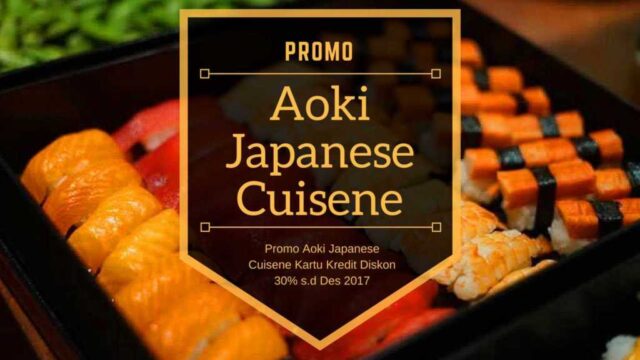 Promo Aoki Japanese Cuisene