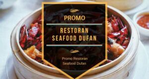 Promo Restoran Seafood Dufan