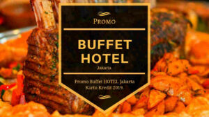 Promo Buffet Hotel