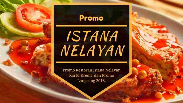 Promo Restoran Istana Nelayan