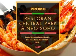 Promo Restoran Central Park dan Neo Soho