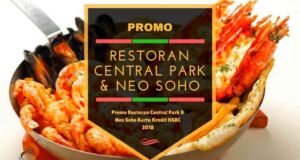 Promo Restoran Central Park dan Neo Soho