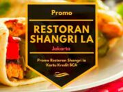 Promo Restoran Shangri la