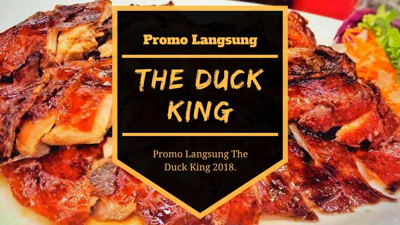 Promo Langsung The Duck King