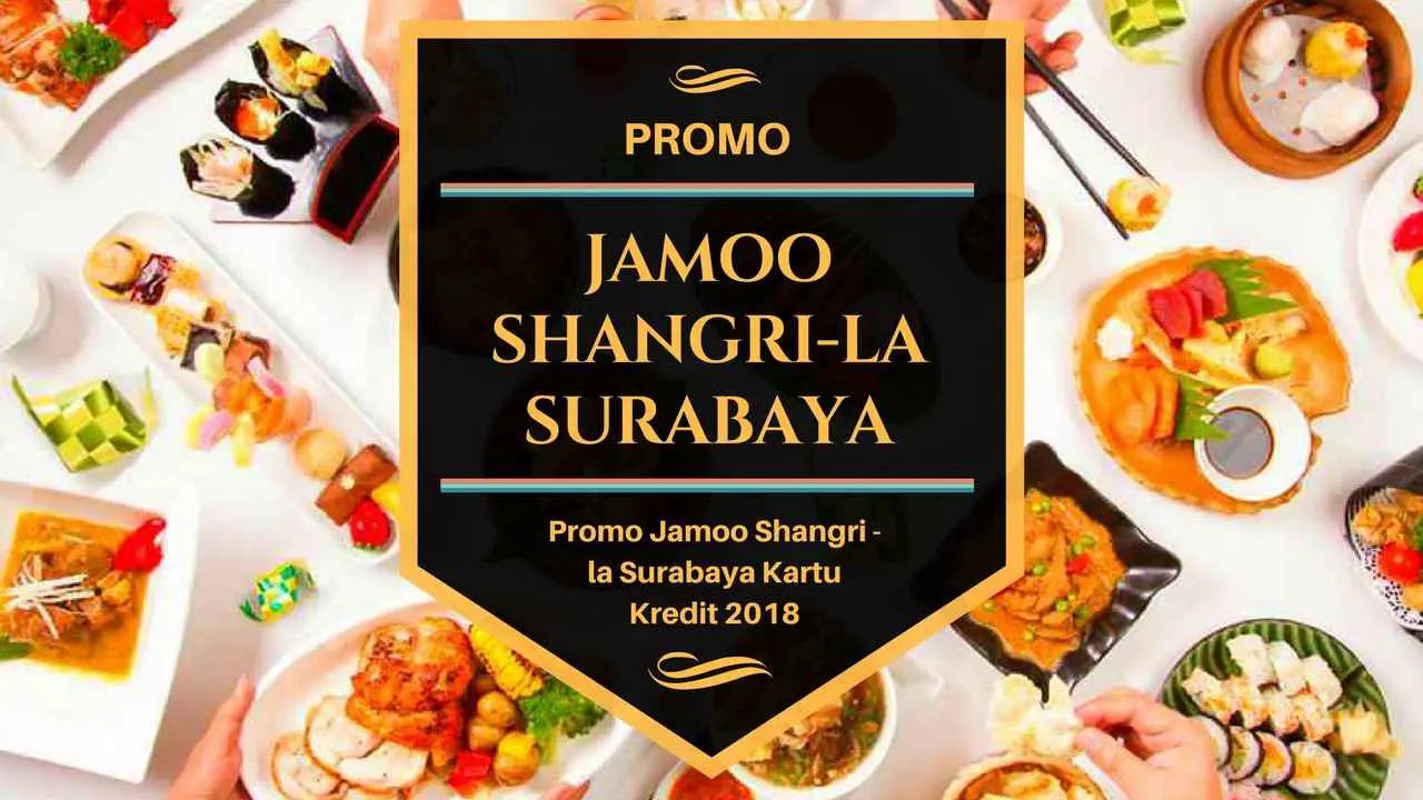 Promo Jamoo Shangri La Surabaya