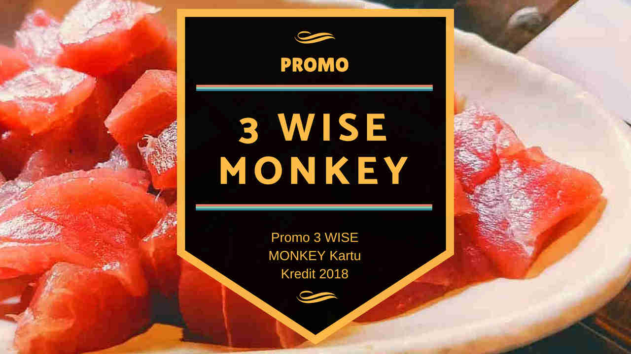 Promo Restoran 3 Wise Monkey