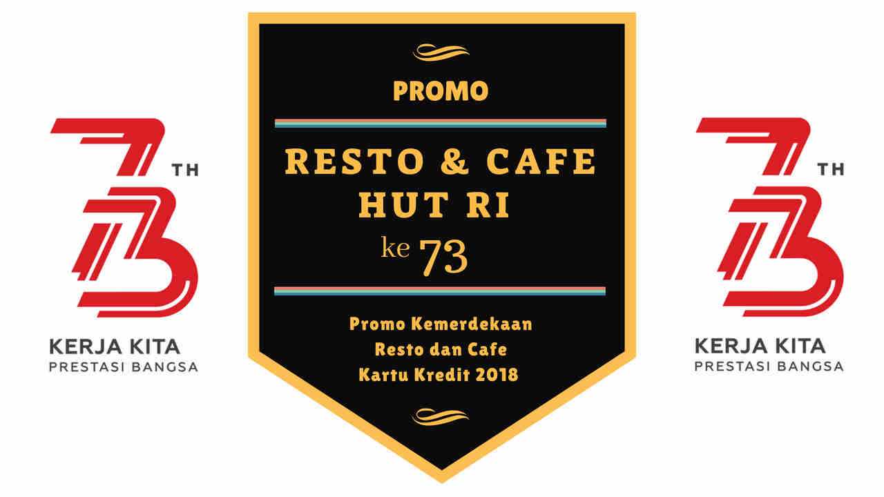 Promo Kemerdekaan Resto dan Cafe