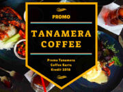 Promo Tanamera Coffee