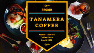 Promo Tanamera Coffee