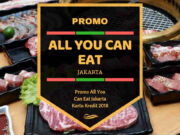 Promo All You Can Eat Jakarta