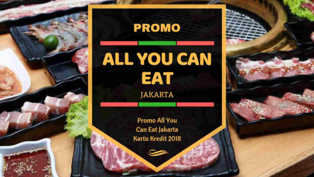 Promo All You Can Eat Jakarta