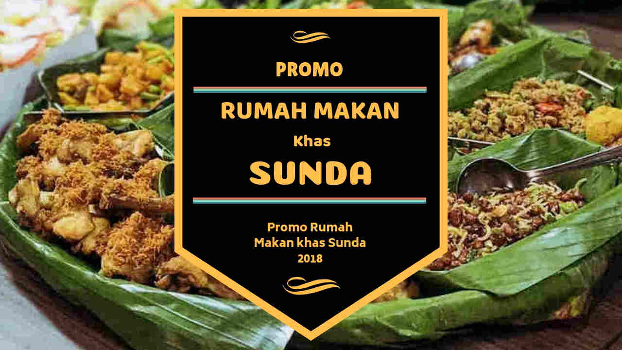 Promo Rumah Makan Sunda