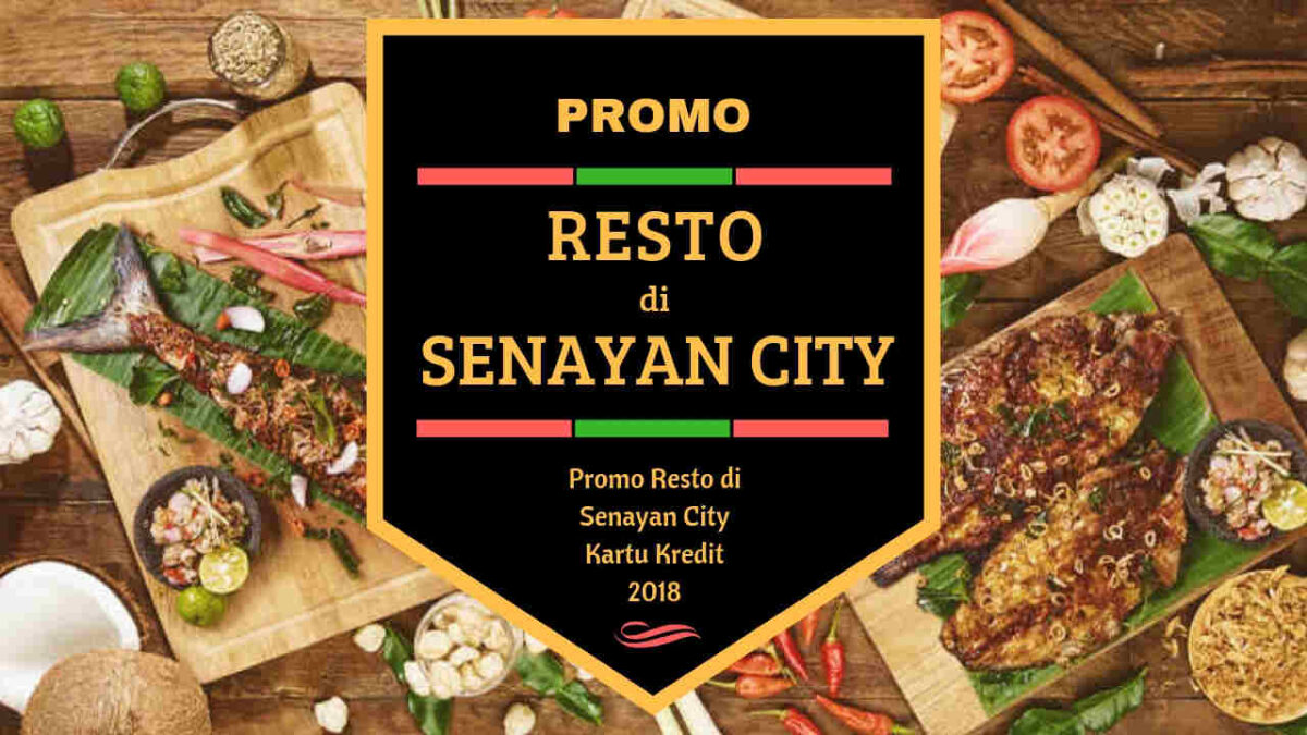 Promo Resto di Senayan City