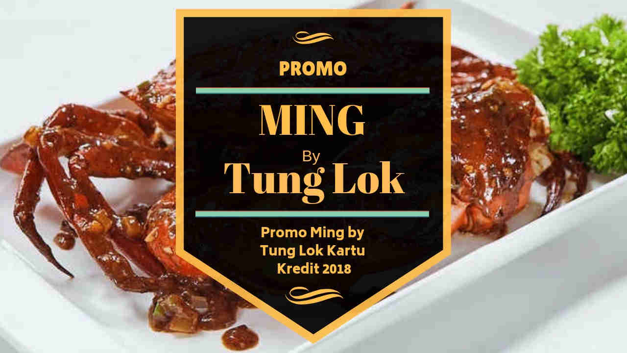 Promo Ming by Tung Lok