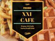 Promo XXI Cafe