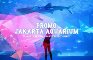 Promo Jakarta Aquarium