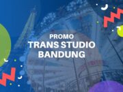 Promo Trans Studio Bandung