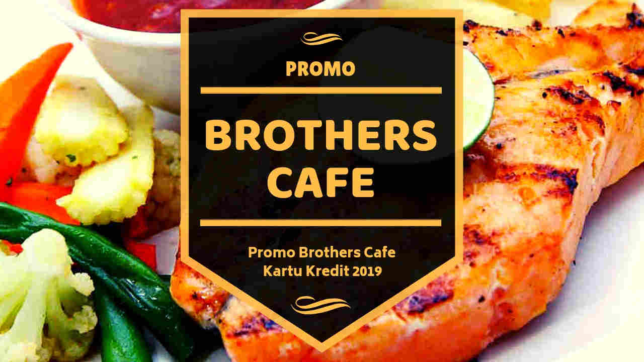 Promo Brothers Cafe