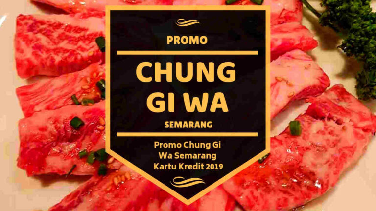 Promo Chung Gi Wa Semarang