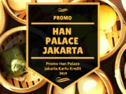 Promo Han Palace Jakarta