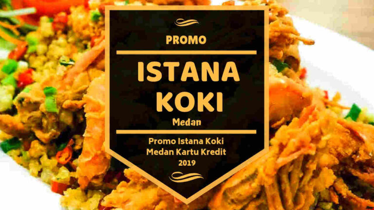 Promo Istana Koki Medan